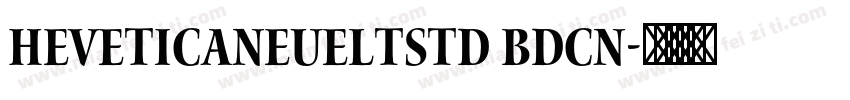 HeveticaNeueLTStd BdCn字体转换